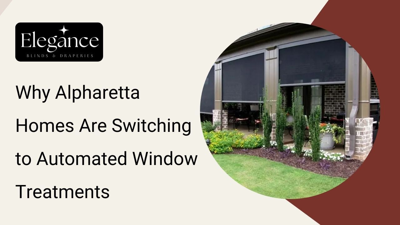 Why Alpharetta Homes Are Switching to Automated Window Treatments
